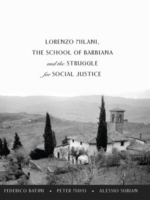 cover image of Lorenzo Milani, the School of Barbiana and the Struggle for Social Justice